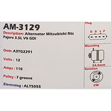 Alternator Mitsubishi Pajero 3.5L V6 GDi 12V 110A A3TG - AM-3129