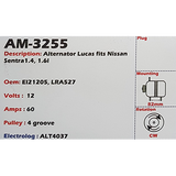 Alternator Nissan Sentra 12-VALVE 1.4L - 1.6L (1994-Onwards) 12V 60A AS123 - AM-3255