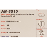 Alternator Range Rover 3.6L TD V8 12V 120A  - AM-3510