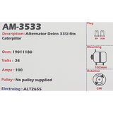 Alternator Caterpillar / Cummins 33SI 24V 100A  - AM-3533