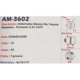 Alternator Toyota Fortuner - Hilux - Quantum 2.7L VVTi 12V 75A  - AM-3602