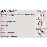 Alternator  Toyota Camry 2.4L VVTi 12V 130A  - AM-3629