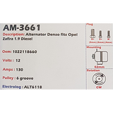 Alternator Opel Zafira 1.9L Diesel 12V 130A - AM-3661