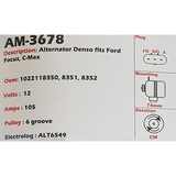 Alternator Ford Focus / C-MAX 1.6L 12V 105A - AM-3678